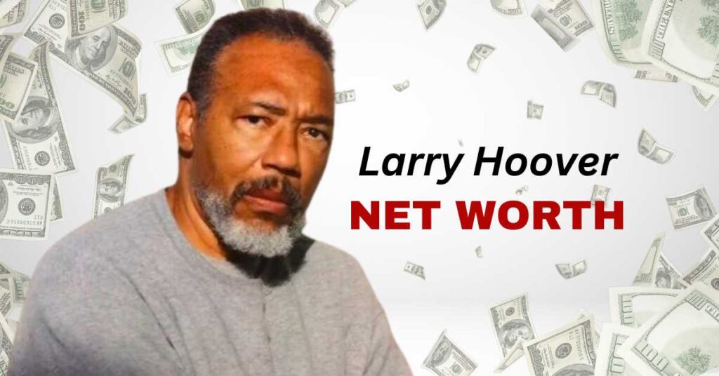 larry hoover net worth