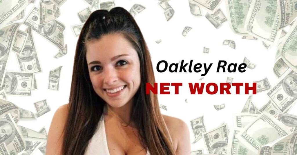 oakley rae net worth