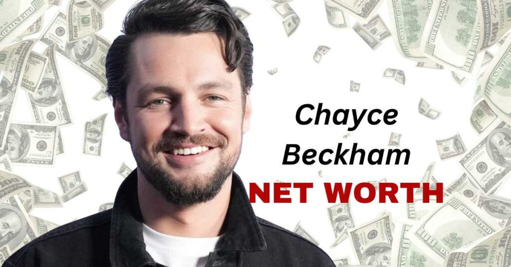chayce beckham net worth